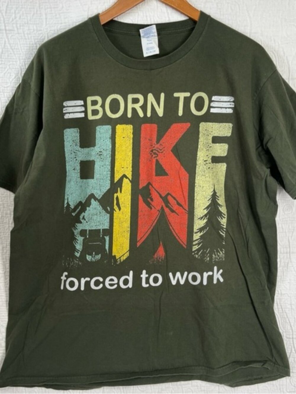 Born To Hike Forced To Work Dark Green T Shirt Mens XL Cotton Short Sleeve Tee